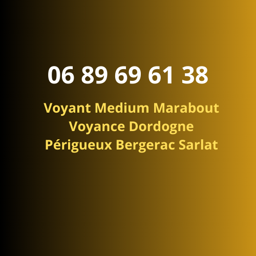 Marabout Voyance Astrologue Périgueux Bergerac
